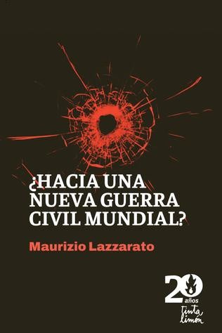 ¿Hacia una nueva guerra civil mundial? | MAURIZIO LAZZARATO