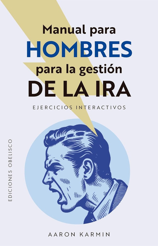 Manual para hombres para la gestión de la ira | AARON KARMIN