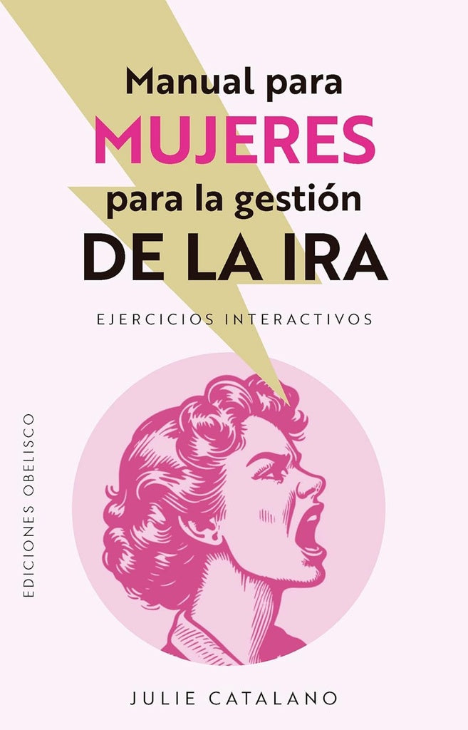 Manual para mujeres para la gestión de la ira | JULIE CATALANO