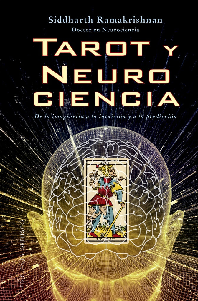 Tarot y neurociencia | SIDDHARTH RAMAKRISHNAN