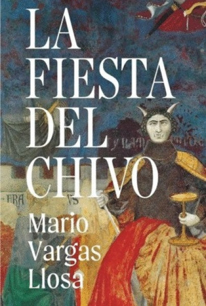 FIESTA DEL CHIVO, LA (ED. CONMEMORATIVA) | XAVIER MISERACHS/MARIO VARGAS LLOSA