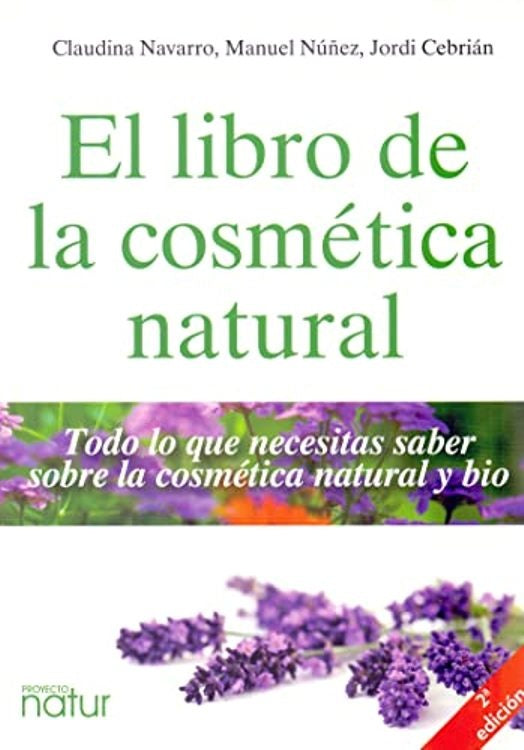 El libro de la cosmética natural | Varios autores