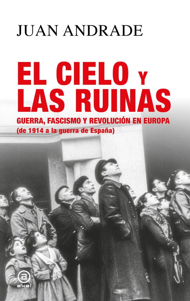EL CIELO Y LAS RUINAS | ANDRADEJUAN