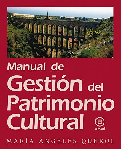 MANUAL DE GESTION DEL PATRIMONIO CULTURAL | QUEROLMARIA ANGELES