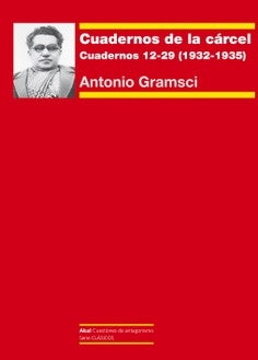 CUADERNOS DE LA CARCEL III | GRAMSCIANTONIO GARRIDOANXO