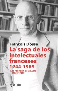 LA SAGA DE LOS INTELECTUALES FRANCESES 1944 1989 II | DOSSEFRANÇOIS