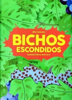 BICHOS ESCONDIDOS | MIA/ PEREZ HOMERO GEMMA CASSANY