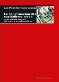 CONSTRUCCION DEL CAPITALISMO GLOBAL,LA | PANITCHLEO