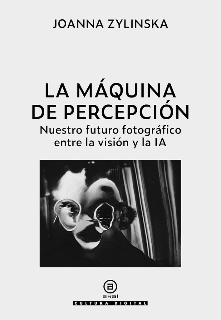 LA MAQUINA DE LA PERCEPCION | ZYLINSKAJOANNA