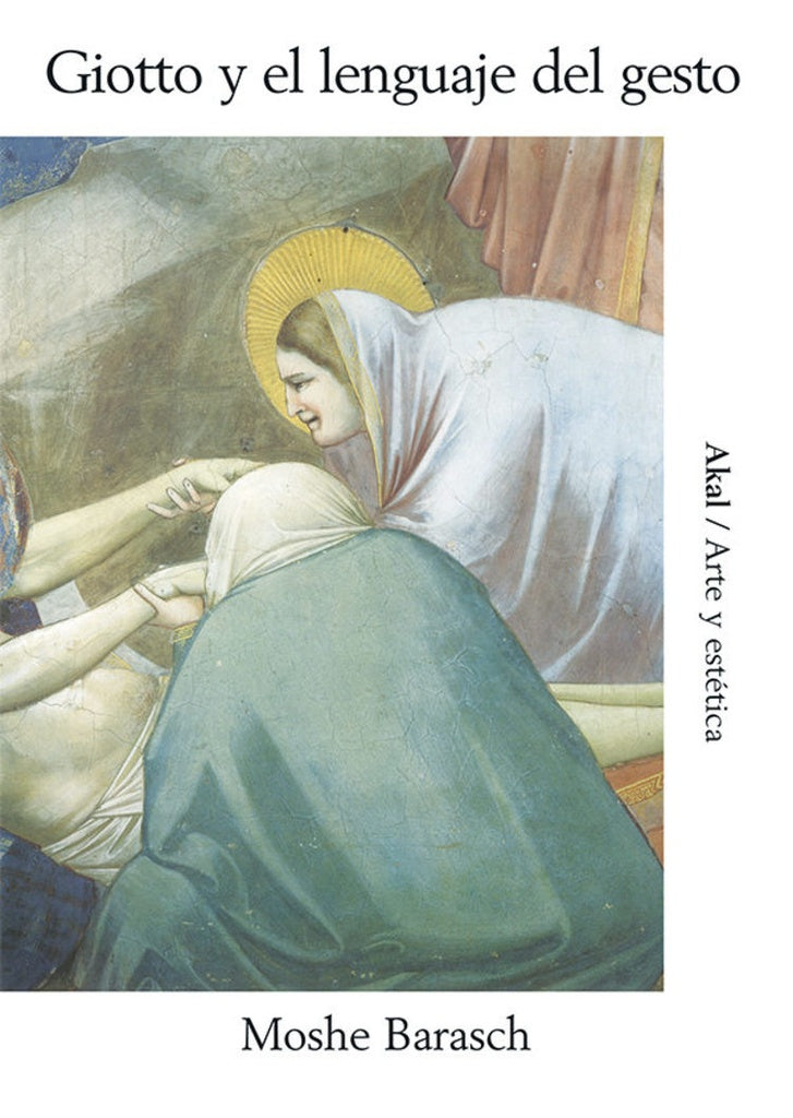 GIOTTO Y EL LENGUAJE DEL GESTO | BARASCHM