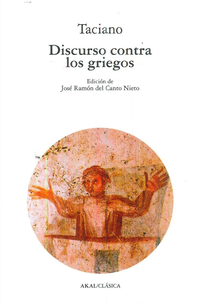 DISCURSO CONTRA LOS GRIEGOS | TACIANO