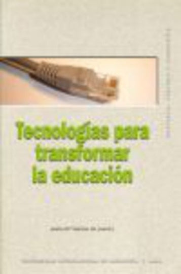 TECNOLOGIAS PARA TRANSFORMAR LA EDUCACION | SANCHOGIL(COORD)JUANA MARIA