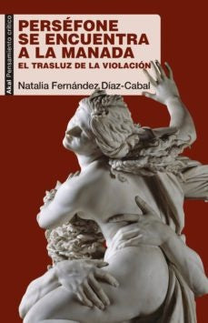 PERSEFONE SE ENCUENTRA A LA MANADA | FERNANDEZDIAZ CABALNATALIA
