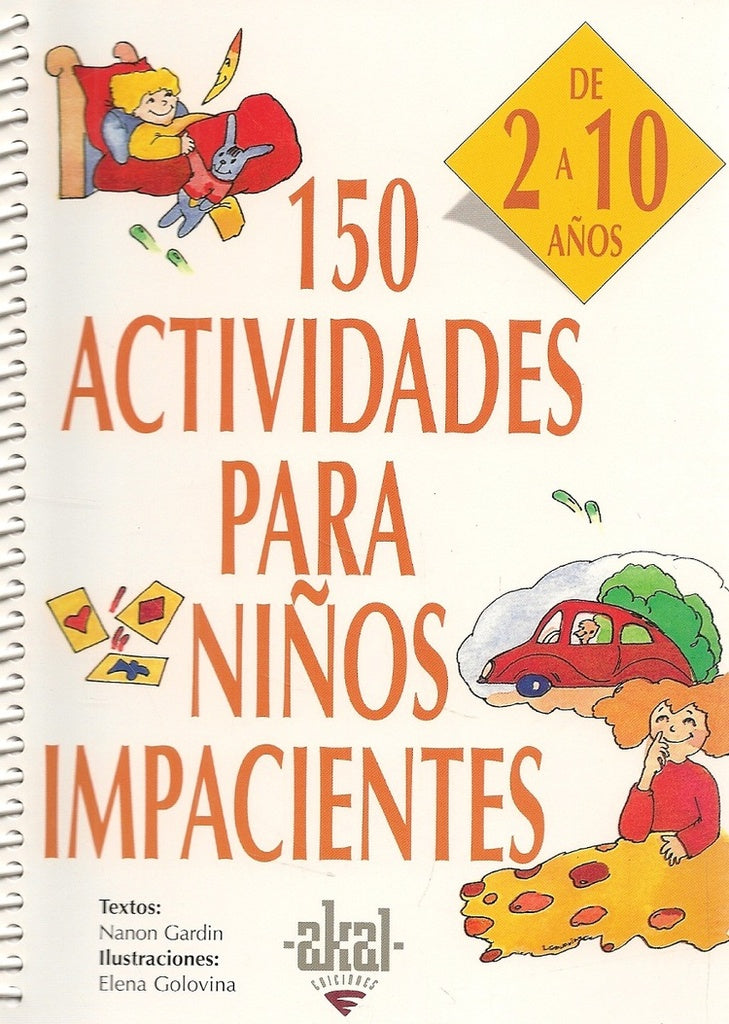 150 ACTIVIDADES PARA NIÑOS IMPACIENTES 2-10 AÑOS | NANON GARDIN