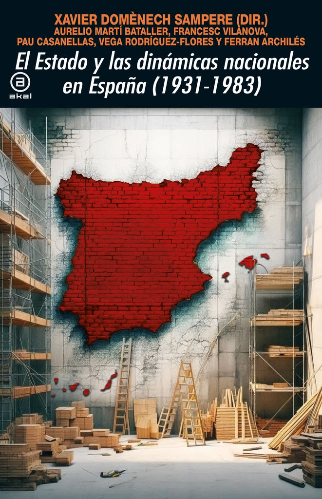 EL ESTADO Y LAS DINAMICAS NACIONALES EN ESPAÑA 1931 1983 | AAVV (alemanes)