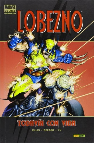 LOBEZNO TODAVIA CON VIDA | ELLISWARREN/DEZAGOTODD/LEINILFRANCISC
