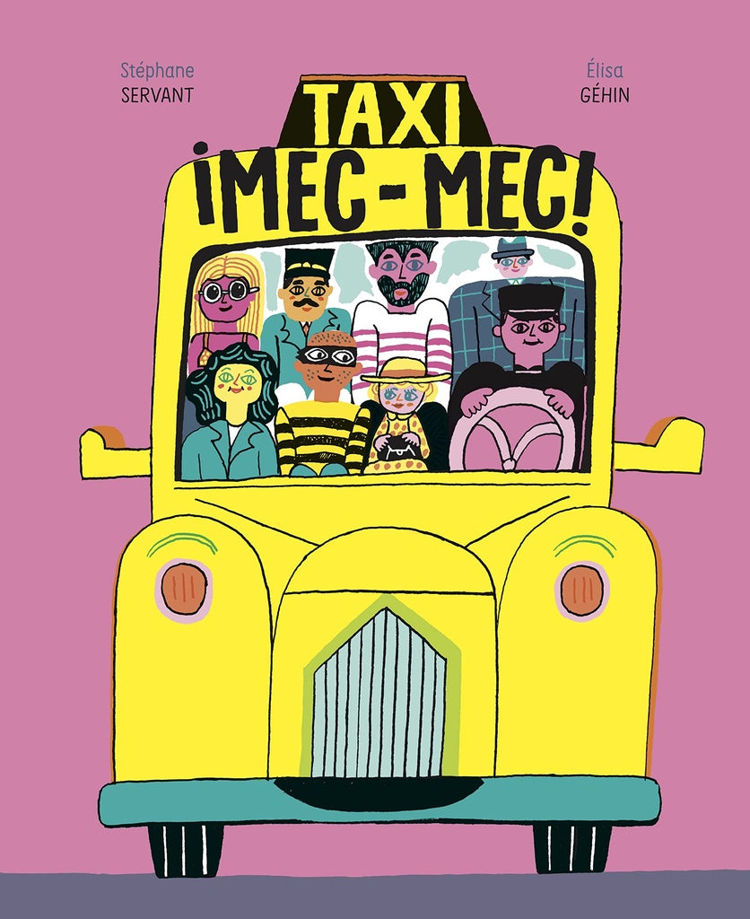 Taxi. ¡Mec-Mec! | Stéphane Servant/ Élisa Géhin
