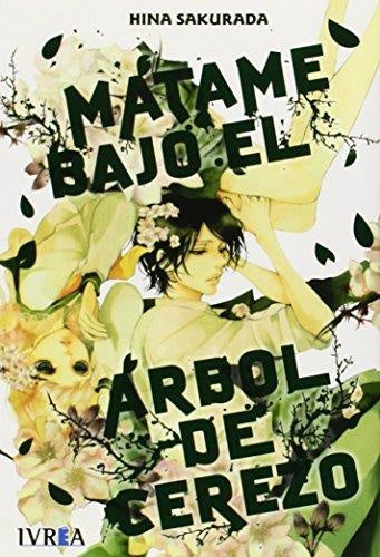 MATAME BAJO EL ARBOL DE CEREZO | SAKURADA HINA