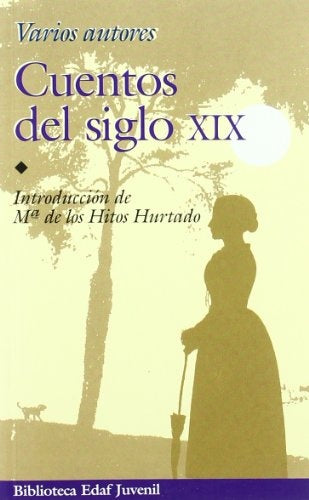 CUENTOS DEL SIGLO XIX | Varios autores