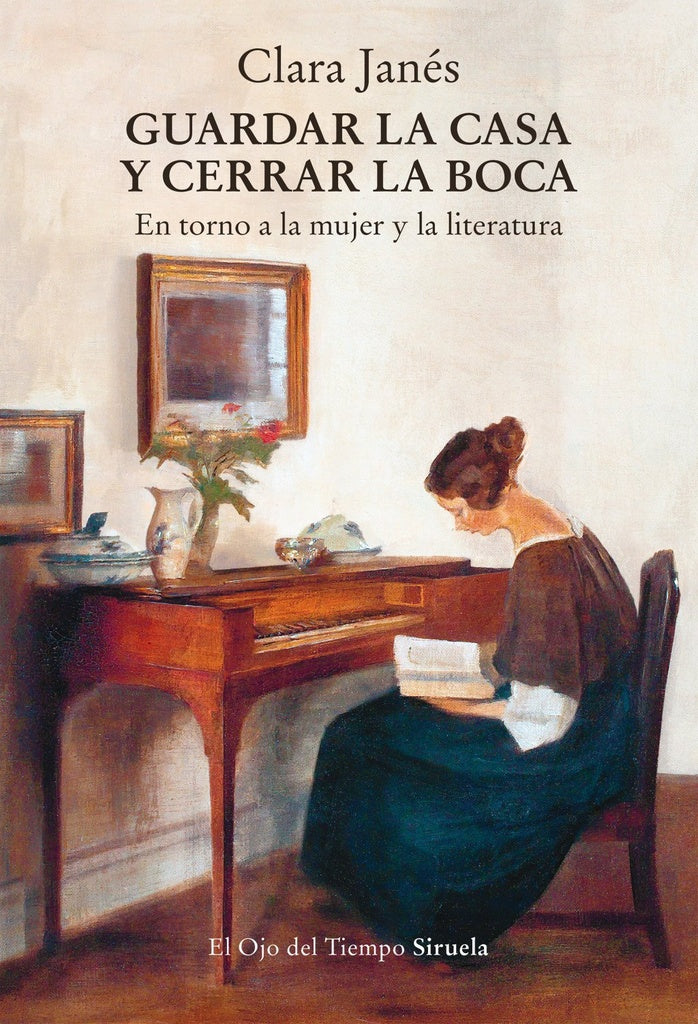 GUARDAR LA CASA Y CERRAR LA BOCA | CLARA JANES