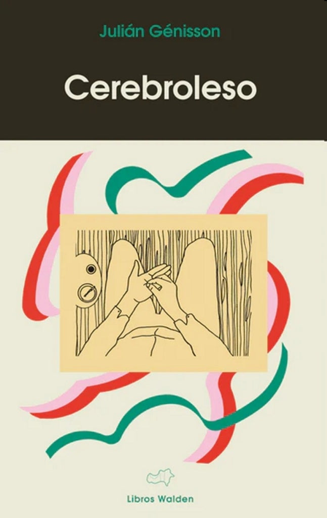CEREBROLESO | JULIÁN GÉNISSON