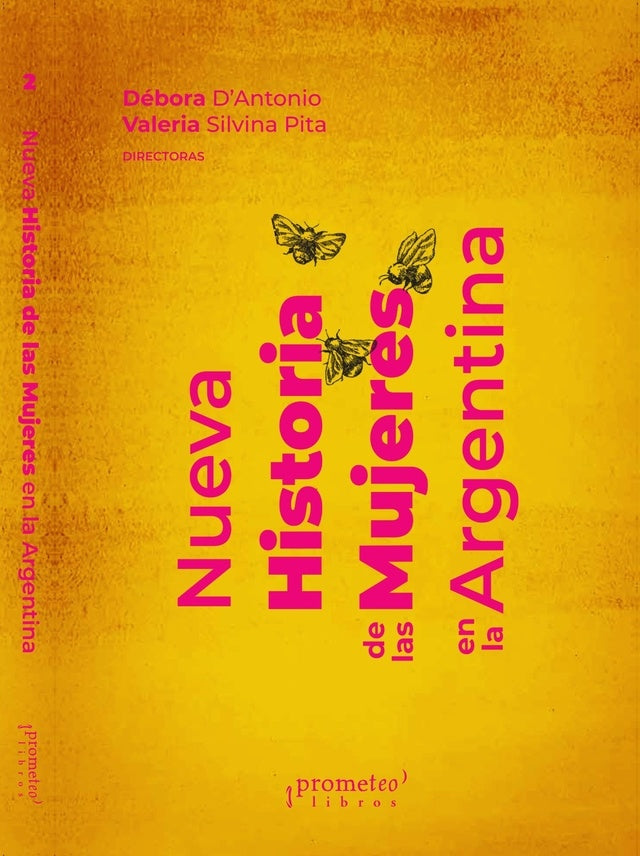 NUEVA HISTORIA DE LAS MUJERES EN LA ARGENTINA. VOL 2 | DEBORA / PITA VALERIA D ANTONIO