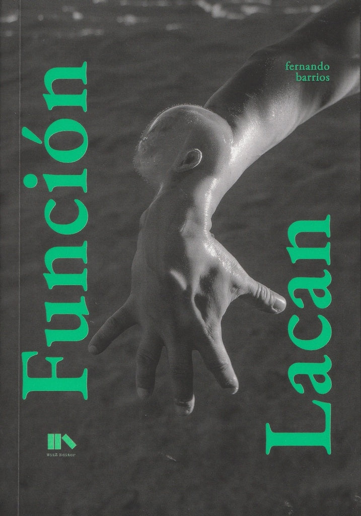 FUNCIÓN LACAN | FERNANDO BARRIOS