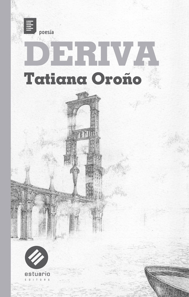 Deriva | TATIANA OROÑO