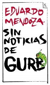 SIN NOTICIAS DE GURB 20 ANIVERSARIO | EDUARDO MENDOZA