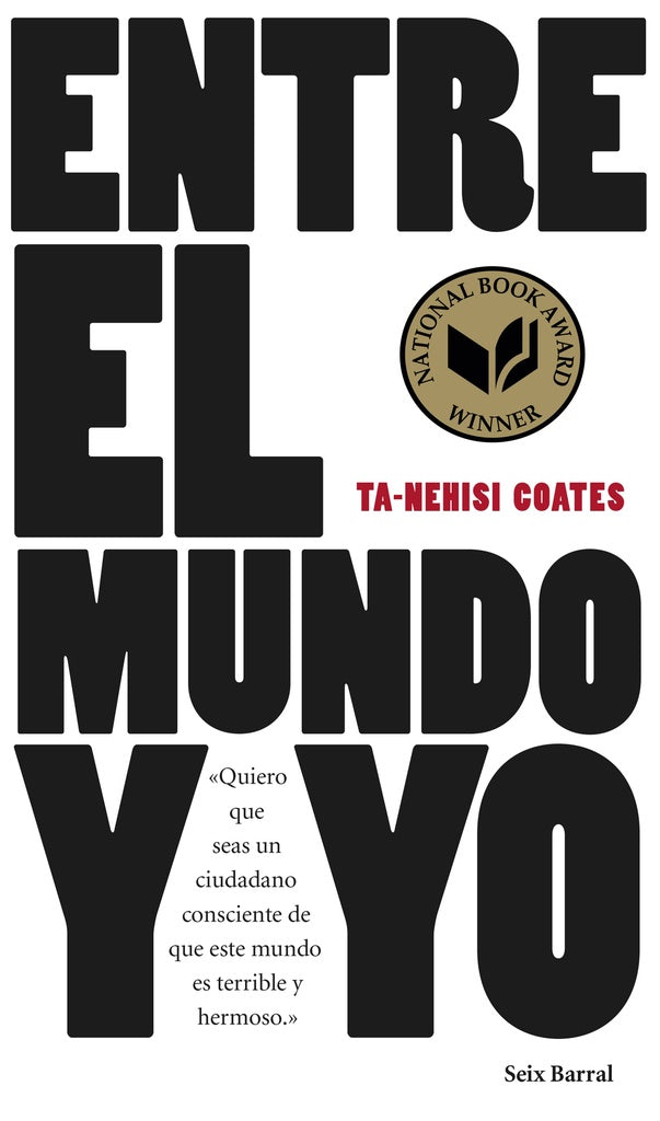ENTRE EL MUNDO Y YO | TA NEHISI COATES
