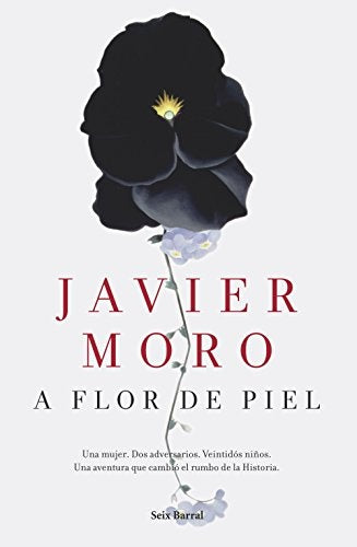 A FLOR DE PIEL | JAVIER MORO