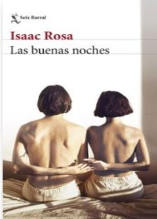 LAS BUENAS NOCHES | ISAAC ROSA