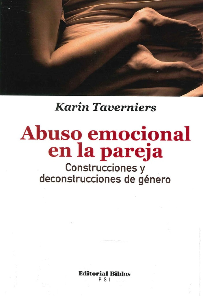 Abuso emocional en la pareja. Construcciones y deconstrucciones de género | Karin Taverniers