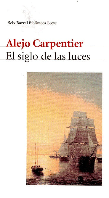 SIGLO DE LAS LUCES BIB-BREVE | ALEJO CARPENTIER