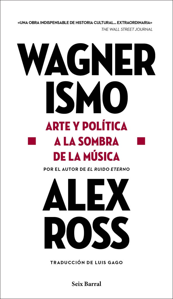 WAGNERISMO | ALEX ROSS