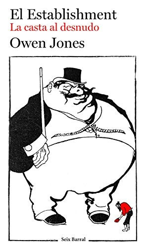 ESTABLISHMENT LA CASTA AL DESNUDO,EL | OWEN JONES
