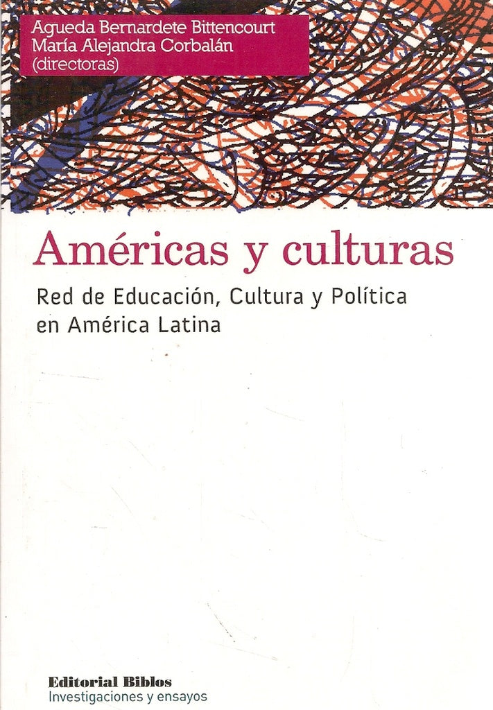 Américas y culturas. Red de educación, cultura y política en América Latina | A y otra Bernardete Bittencourt