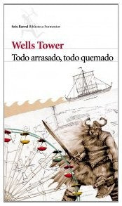 TODO ARRASADO TODO QUEMADO | WELLS TOWER