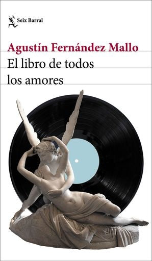 EL LIBRO DE TODOS LOS AMORES | AGUSTINFERNANDEZ MALLO