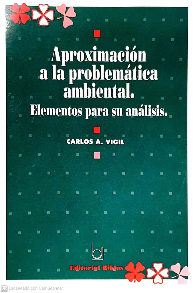 Aproximacion a la problematica ambiental | C.A. Vigil