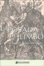 La Posada del Limbo
| Ángel J. Bravo Mendiola