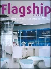 FLAGSHIP. LAS MEJORES TIENDAS,LAS MEJORES MARCAS