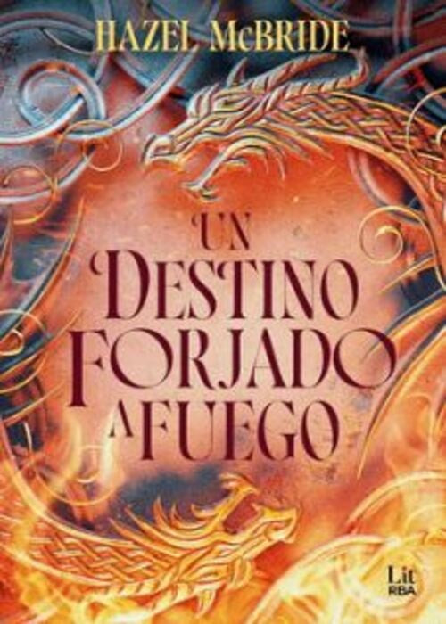 UN DESTINO FORJADO A FUEGO | MCBRIDE HAZEL