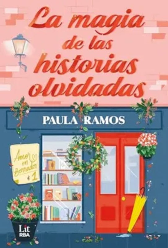 LA MAGIA DE LAS HISTORIAS OLVIDADAS | RAMOSPAULA