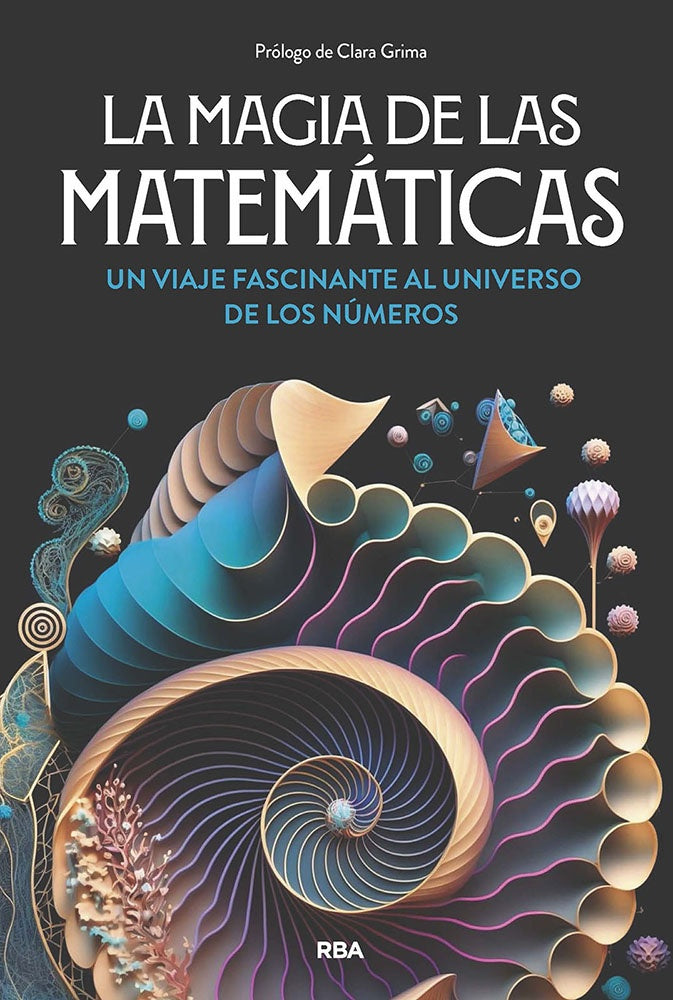 LA MAGIA DE LAS MATEMATICAS | GRACIANENRIQUE/NAVARRO JOAQUIN/CORBAL