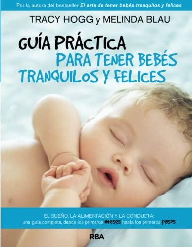 GUIA PARA TENER BEBES TRANQUILOS Y FELICES | HOGGTRACY