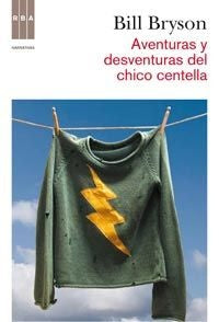 AVENTURAS Y DESVENTURAS DEL CHICO CENTELLA | BRYSONBILL