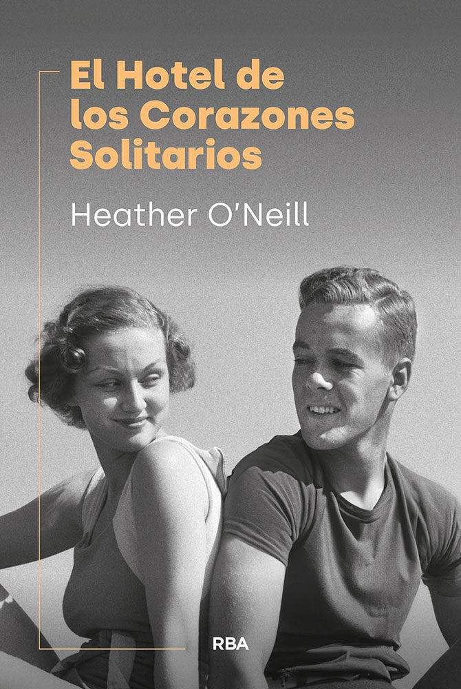 EL HOTEL DE LOS CORAZONES SOLITARIOS | O'NEILL HEATHER