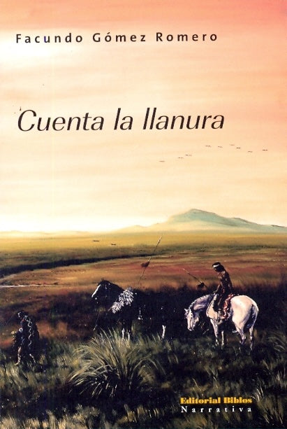 Cuenta la llanura | F. Gómez Romero