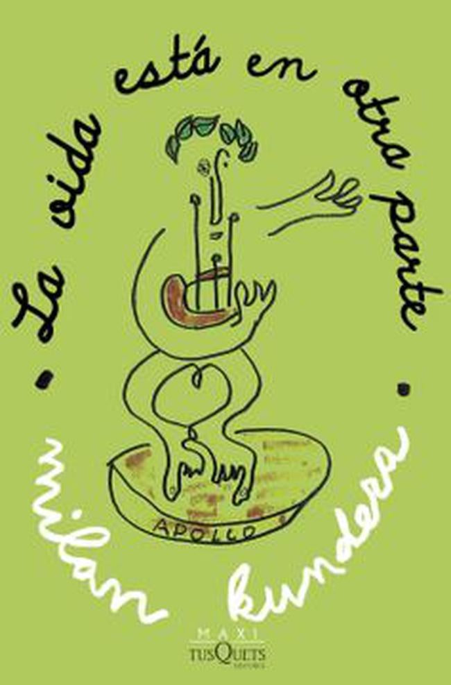 LA VIDA ESTA EN OTRA PARTE | MILAN KUNDERA